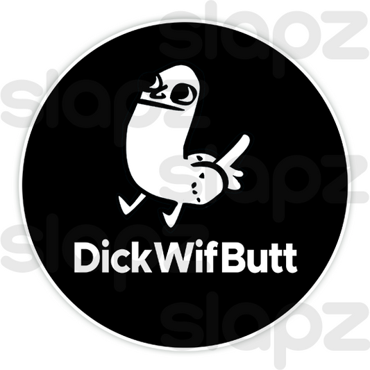 DICKWIFBUTT STICKER #3 - LOGO TEXT (Circle)